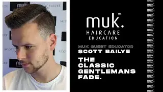 Classic Gentlemans Fade - Scott Bailye Education