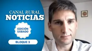 Canal Rural Noticias | Edición Sábado | BLOQUE 3