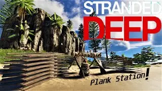 The BEST Building Resource! Plank Station / Stranded Deep E6 S1