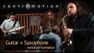 Contremotion - Price You Pay (Guitar & Saxophone performance)
