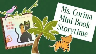 Ms. Corina Mini Book Storytime 016 - The Jungle Book: My First Library Tales By Denise Muir