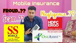 Mobile Insurance | Froud? | Scam? | Negligence? | Who is responsible for delays?
