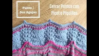 Dos Agujas - Cerrar con picot o piquillos