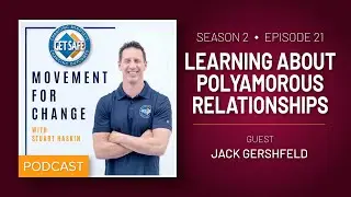 GET SAFE® | Podcast: Learning About Polyamorous Relationships (Guest: Jack Gershfeld)