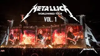 Metallica - Worldwired Tour Vol. 1