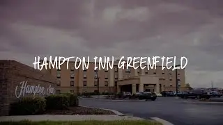 Hampton Inn Greenfield Review - Greenfield , United States of America