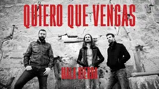 Mala Hierba - Quiero que vengas (Lyric Video)