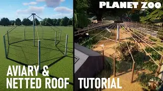 Aviary & Netted Roof Tutorial | Planet Zoo