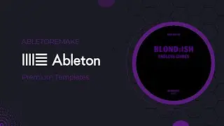 Blond:ish ft Patrice B&auml;umel - Endless Games Remix (Ableton Remake)