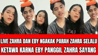 LIVE ZAHRA DAN EBY NGAKAK PARAH,ZAHRA SELALU TERTAWA MENGAKU SANGAT BAHAGIA