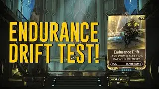 Endurance Drift Test & All You Need To Know [Halls of Ascension] (Warframe)