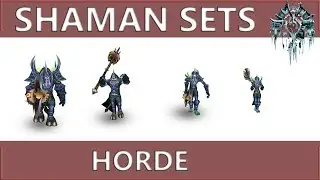 WOW Classic: Shaman Horde all Sets and Animations