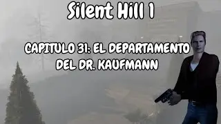 CAPITULO 31: EL DEPARTAMENTO DEL DR. KAUFMANN | Silent Hill 1: Clasico