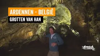 Grotten van Han I Ardennen Belgi&euml; tijdens kampeervakantie met RTL Kampeert