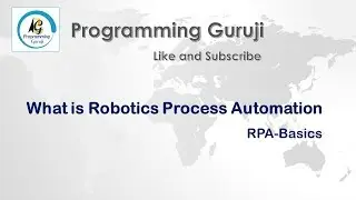What is Robotics Process Automation | RPA | RPA Tutorials
