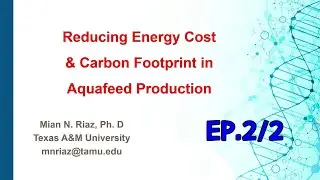 Reducing Energy Cost & Carbon Footprint in Aquafeed Production EP.2/2
