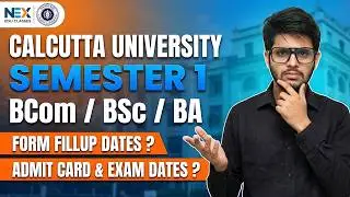 Semester 1 Cu Ba/Bsc/BCom Form Fill Up & Admit Card Date Details 