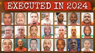 ALL Death Row PRISONERS EXECUTED In 2024 | Final Words & Last Meals