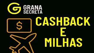 Como Ganhar Dinheiro Com Milhas e Cashback