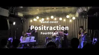 Positraction / Four80East ('250821 Band Cover)