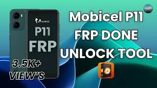 Mobicel P11 FRP Bypass Done Unlock Tool | SPD Mode | 100% Working Method
