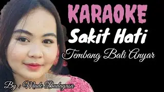 KARAOKE REMIX DUT ASYIK TEMBANG BALI ANYAR SAKIT HATI,MADE BUDAYASA