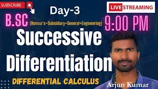 Successive differentiation|| Day-3|| Live-9:00Pm || nth derivatives|| Sem-1 ||Bsc(Hon. Sub. Gen.)