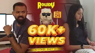 Canada Rowdy, Revenge Part 1 | Tamil Comedy  EP 4