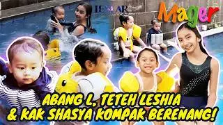 MAGER : KEREN! SKILL ABANG L & TETEH LESHIA WAKTU BERENANG, BOLEH DIADU!