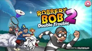 Прохождение 👮Robbery BoB 2 Double Trouble