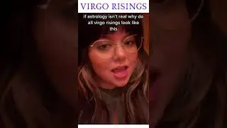 IF ASTROLOGY ISNT REAL... VIRGO RISINGS (Funny Virgo MEMES😂) #shorts