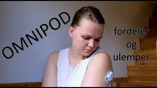 Omnipod - fordeler og ulemper // MITT LIV MED DIABETES