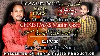 6.5 beats / 13 beats | Aya Mera YASU Charni Best LIVE AMANAT SAAZ | ASHER SAAZ | Christmas Geet