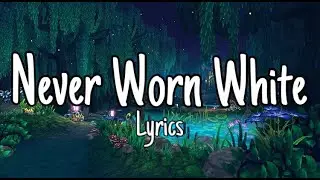 Katy Perry - Never Worn White (Lyrics)