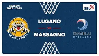 SB League - Day 1: LUGANO vs. MASSAGNO