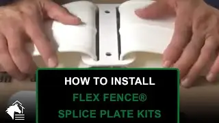 RAMM Flex Fence &ndash;&nbsp;How to Install Splice Plate Kits