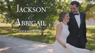 Jackson & Abbigail | Wedding Video