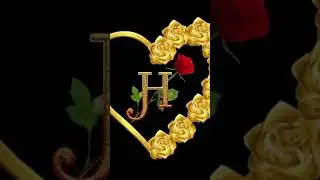 H name beautiful love status video #shorts #ytshorts