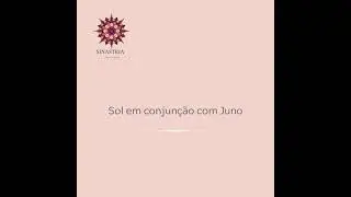 Sol em conjun&ccedil;&atilde;o com Juno na Sinastria