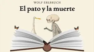 El pato y la muerte (un cuento de Wolf Erlbruch)