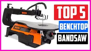 Top 5 Best Benchtop Bandsaw Reviews of 2021
