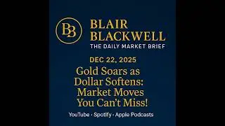 Gold Soars as Dollar Softens: Market Moves You Can't Miss!