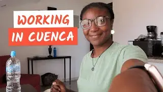 A Day in the Life of a Digital Nomad in Cuenca || Ariventuras in Ecuador 🇪🇨 | Ep.3