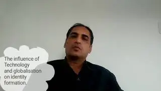 Identity Formation | Globalisation & Technology | Education | Arjun Singh Sankhla|