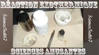 Tutoriel - R&eacute;action exothermique (Science amusante)