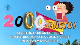 Barcelona 500Auxiliares de Hosteleria/250 Aytes Cocina 2000&euro; netos a Embarcar 1318