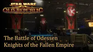 4.0.16 The Battle of Odessen | Knights of the Fallen Empire | SWTOR
