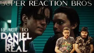 SRB Reacts to Daniel Isn't Real | Official Trailer