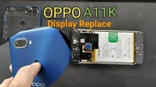 OPPO A11K Display Replace @DigitalPapu