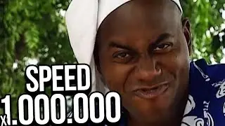 HEHE BOI SPEED 1000000X